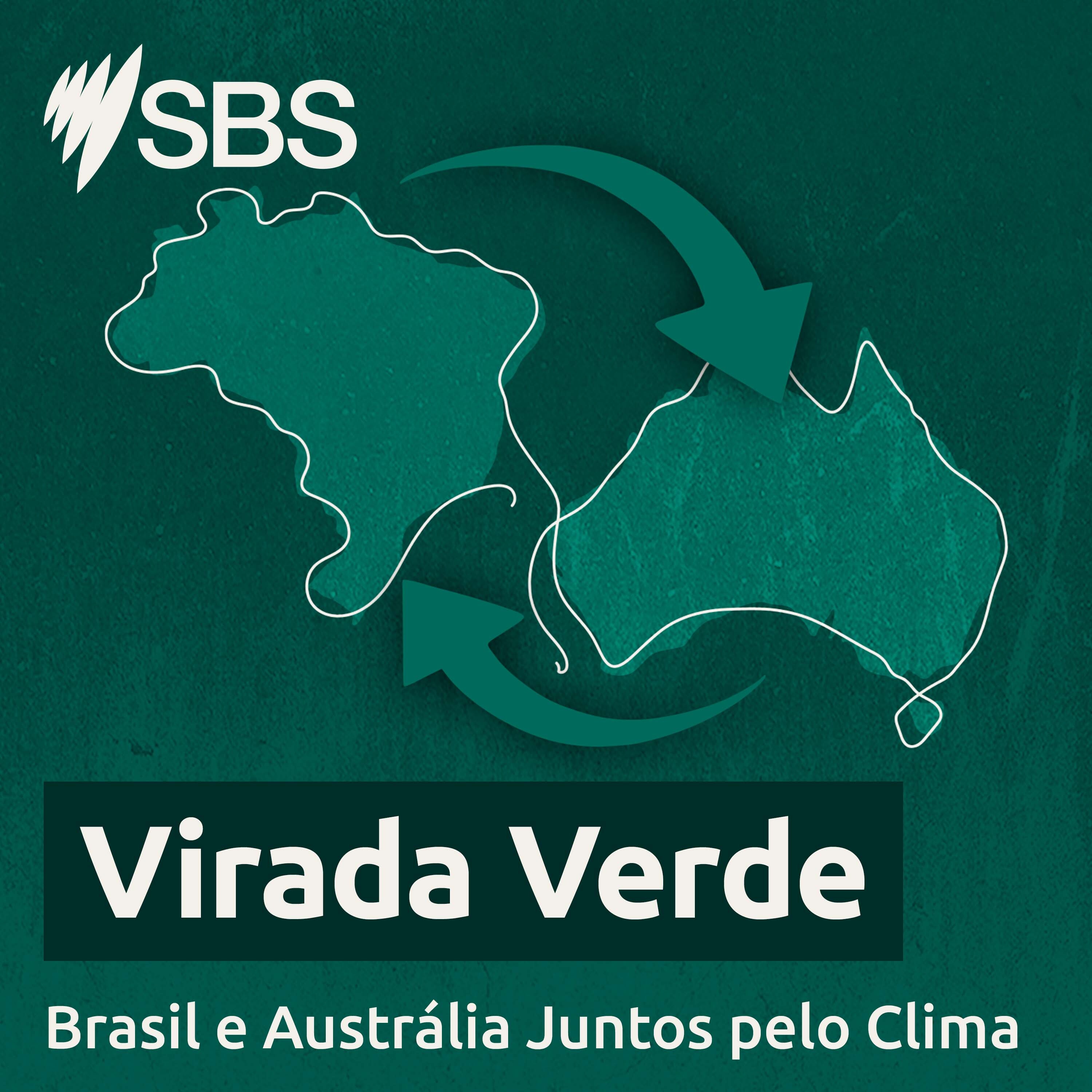 Green Shift: Brazil and Australia Dialogues on Climate - Virada Verde: Brasil e Austrália Juntos pelo Clima